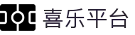 喜乐平台 - 喜上眉梢打造高品质互动圈